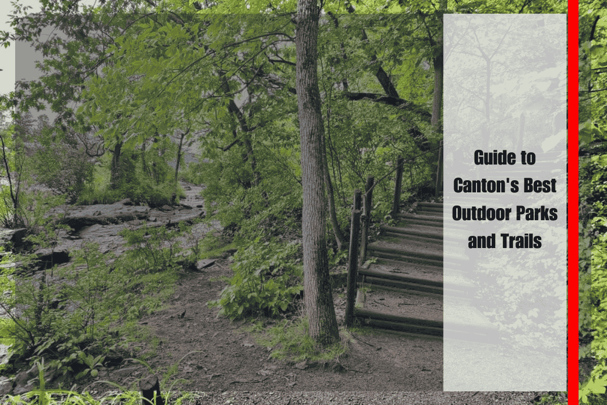 Guide to Canton's Best Outdoor Parks and Trails