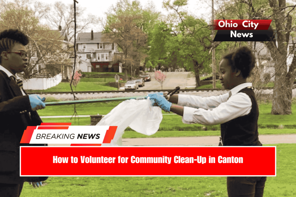 How to Volunteer for Community Clean-Up in Canton