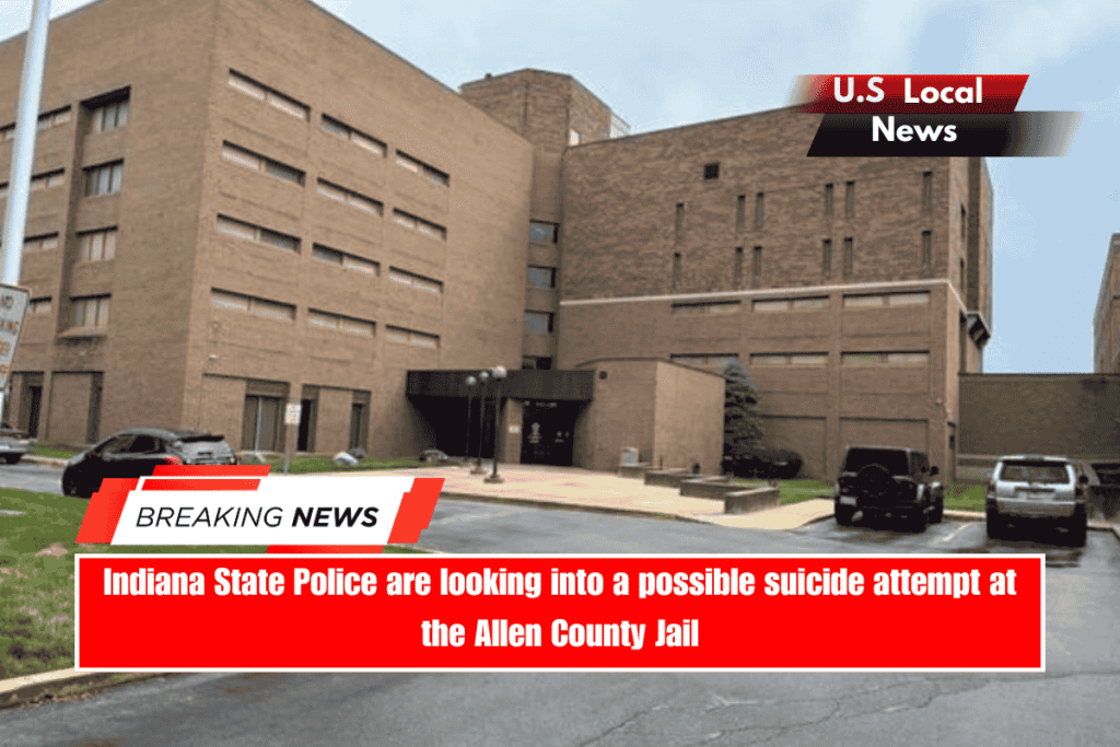 Indiana State Police are looking into a possible suicide attempt at the Allen County Jail
