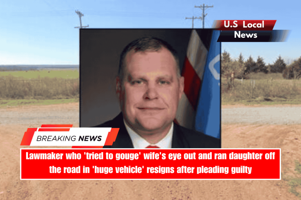 Lawmaker who 'tried to gouge' wife's eye out and ran daughter off the road in 'huge vehicle' resigns after pleading guilty