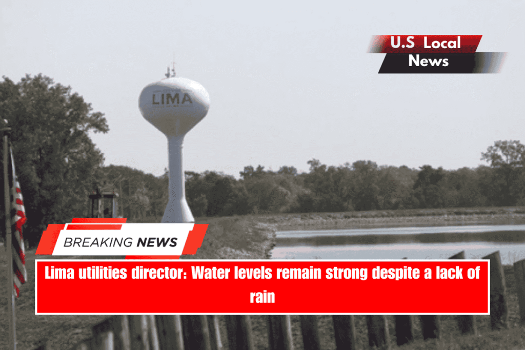 Lima utilities director Water levels remain strong despite a lack of rain