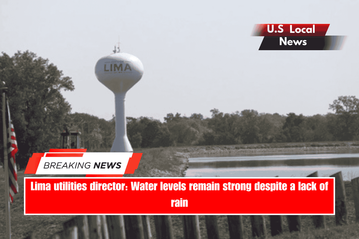 Lima utilities director Water levels remain strong despite a lack of rain