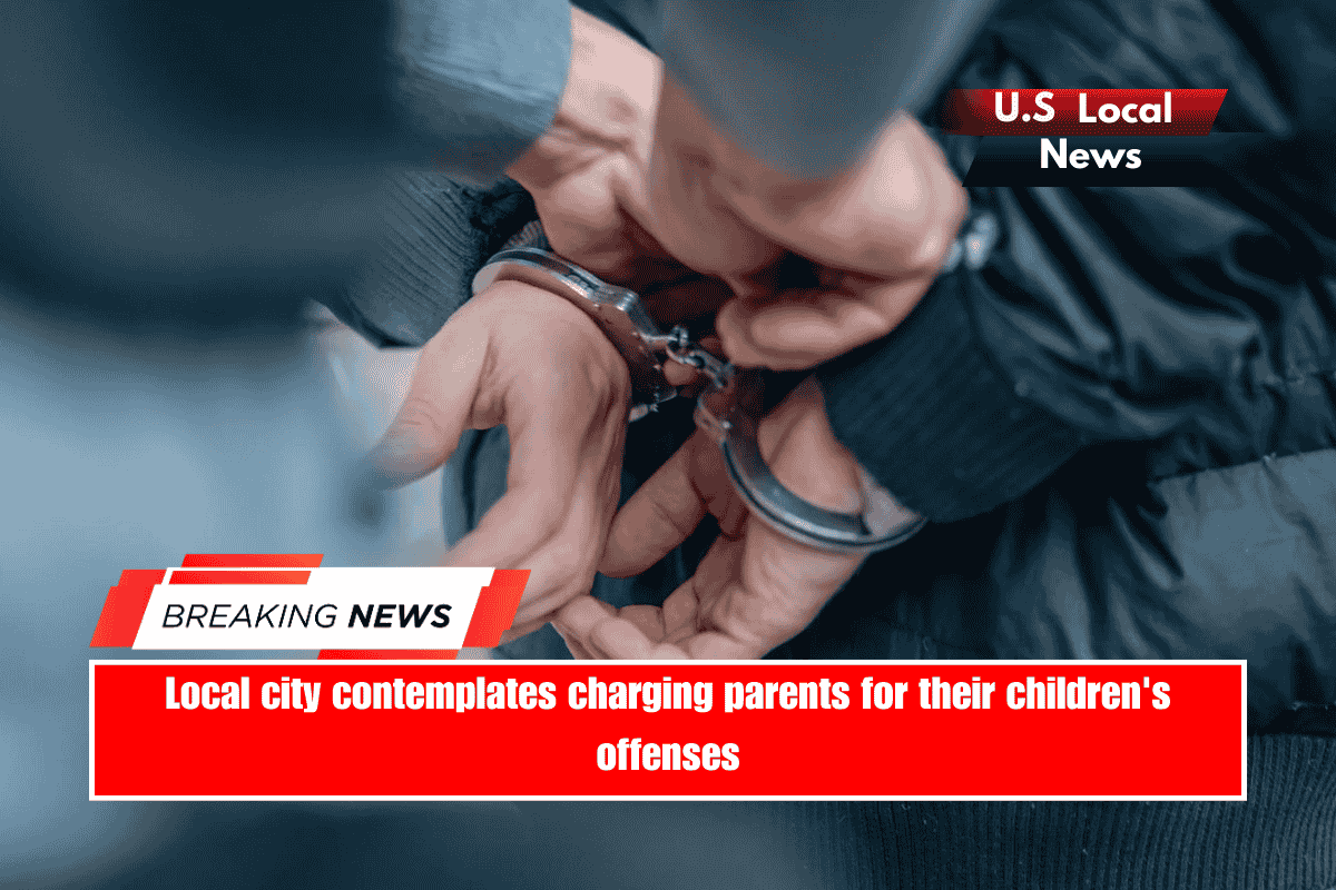Local city contemplates charging parents for their children's offenses