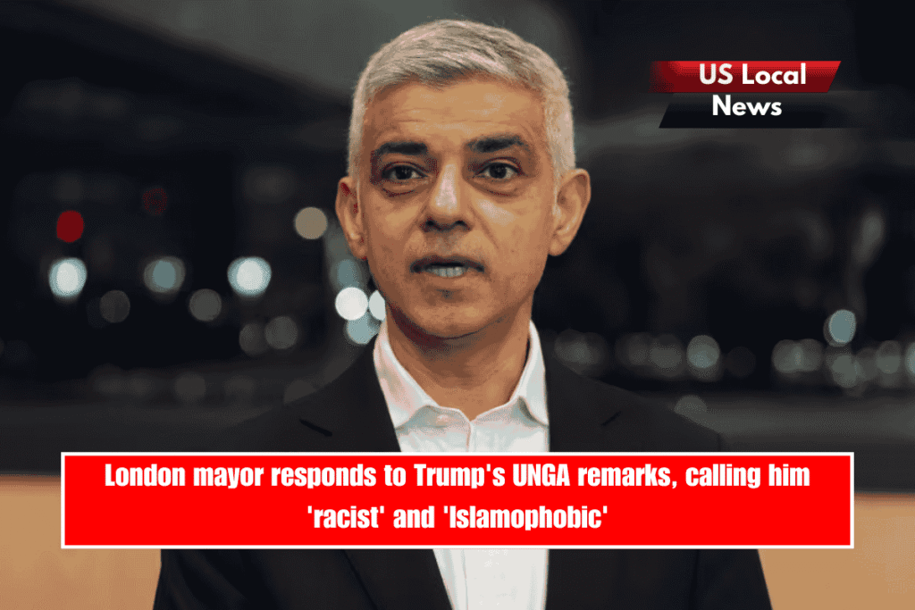London mayor responds to Trump's UNGA remarks, calling him 'racist' and 'Islamophobic'