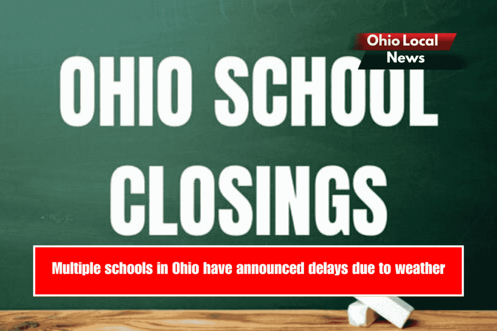 Multiple schools in Ohio have announced delays due to weather