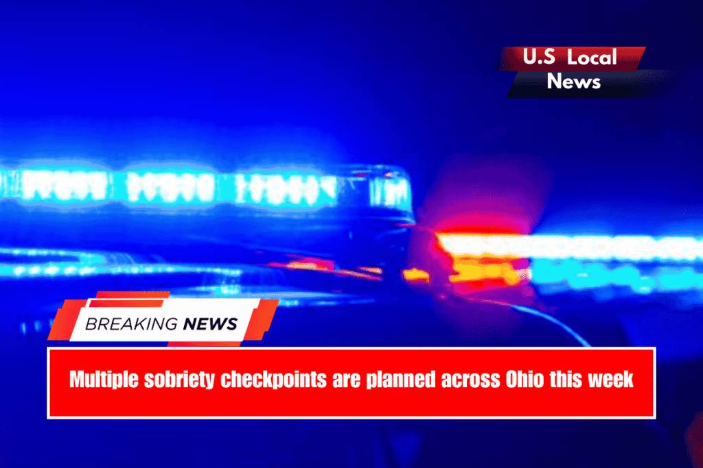 Multiple sobriety checkpoints are planned across Ohio this week