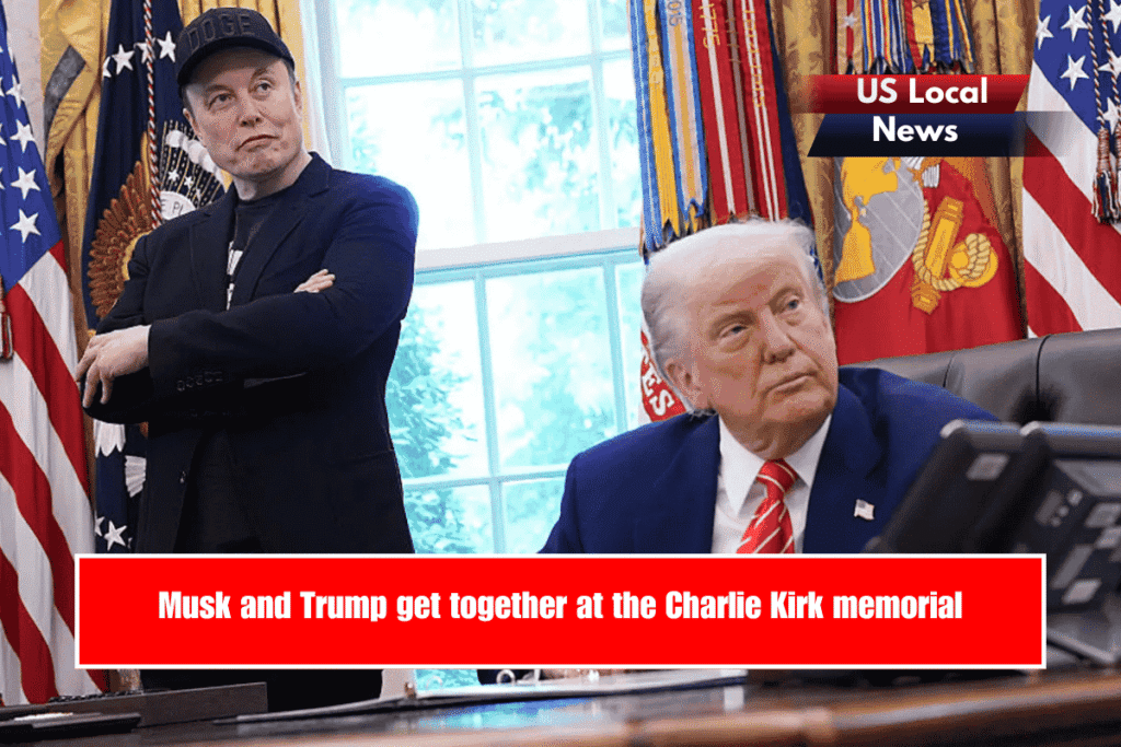 Musk and Trump get together at the Charlie Kirk memorial