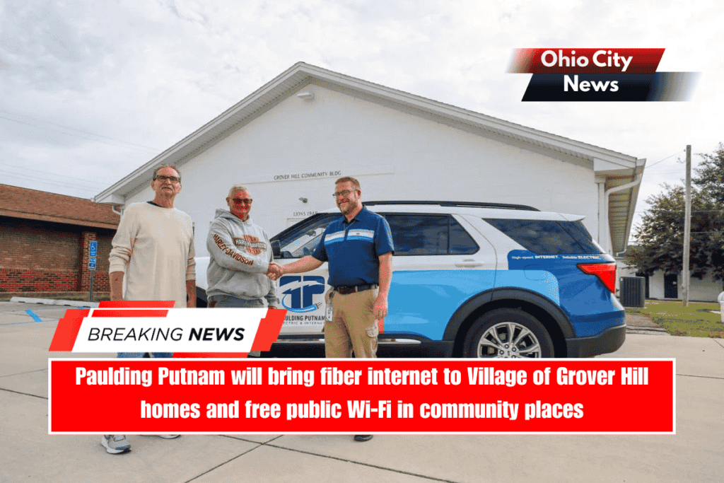 Paulding Putnam will bring fiber internet to Village of Grover Hill homes and free public Wi-Fi in community places