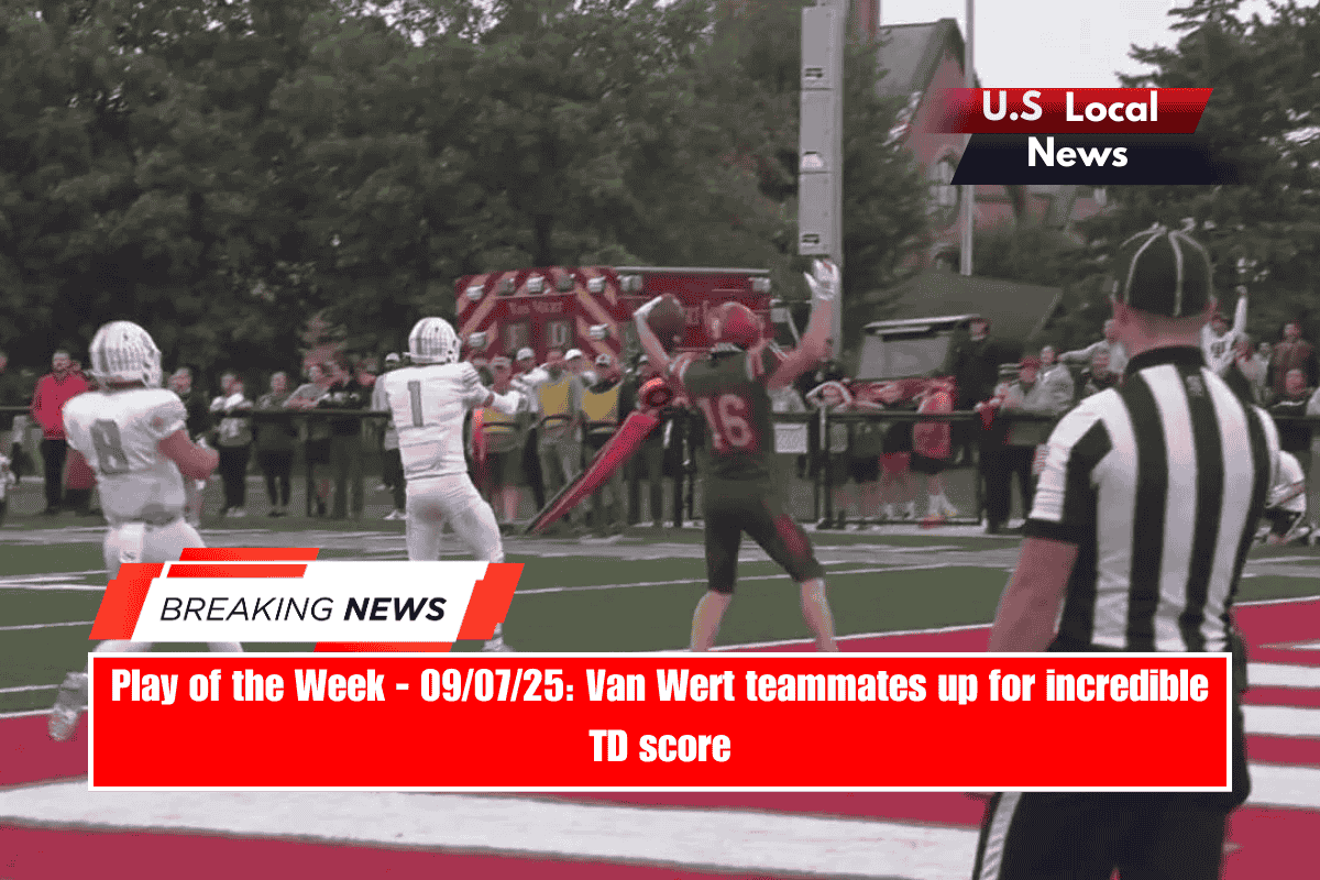 Play of the Week - 090725 Van Wert teammates up for incredible TD score