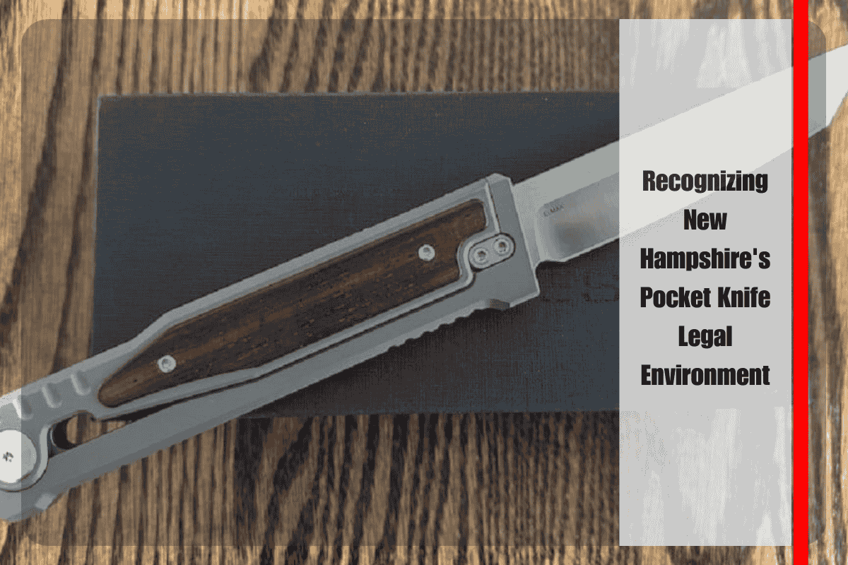 Recognizing New Hampshire's Pocket Knife Legal Environment