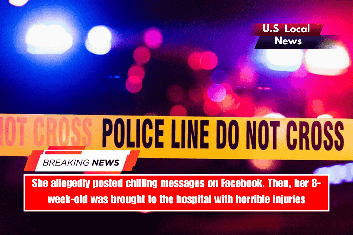 She allegedly posted chilling messages on Facebook. Then, her 8-week-old was brought to the hospital with horrible injuries