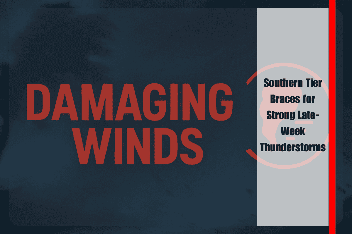Southern Tier Braces for Strong Late-Week Thunderstorms