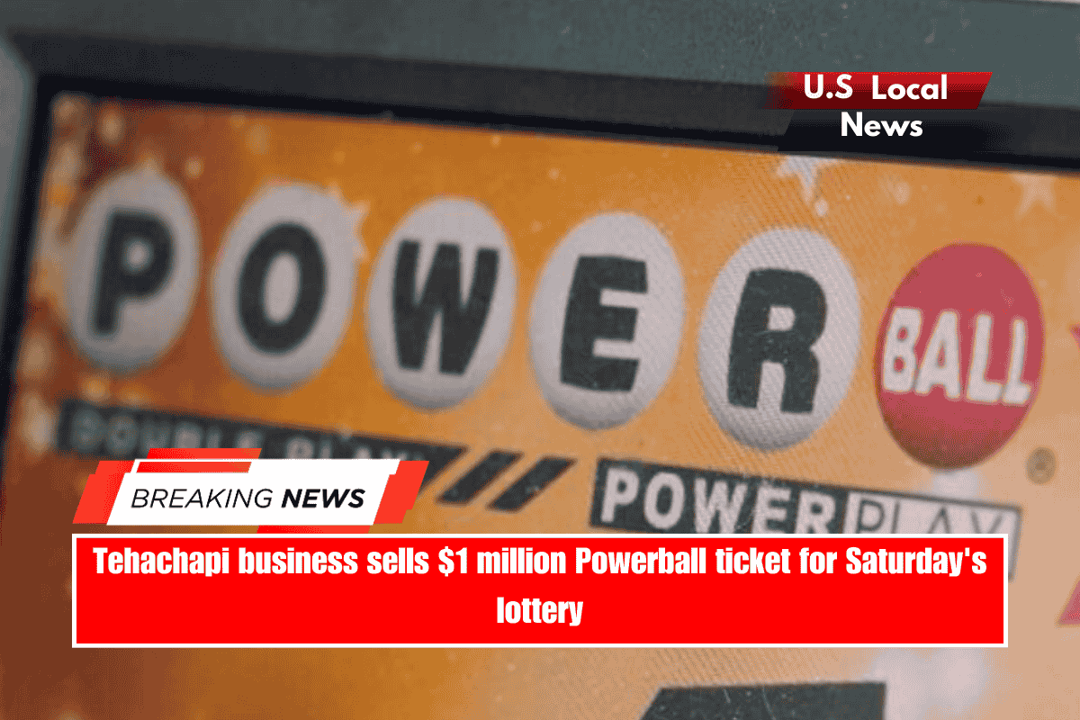 Tehachapi business sells $1 million Powerball ticket for Saturday's lottery