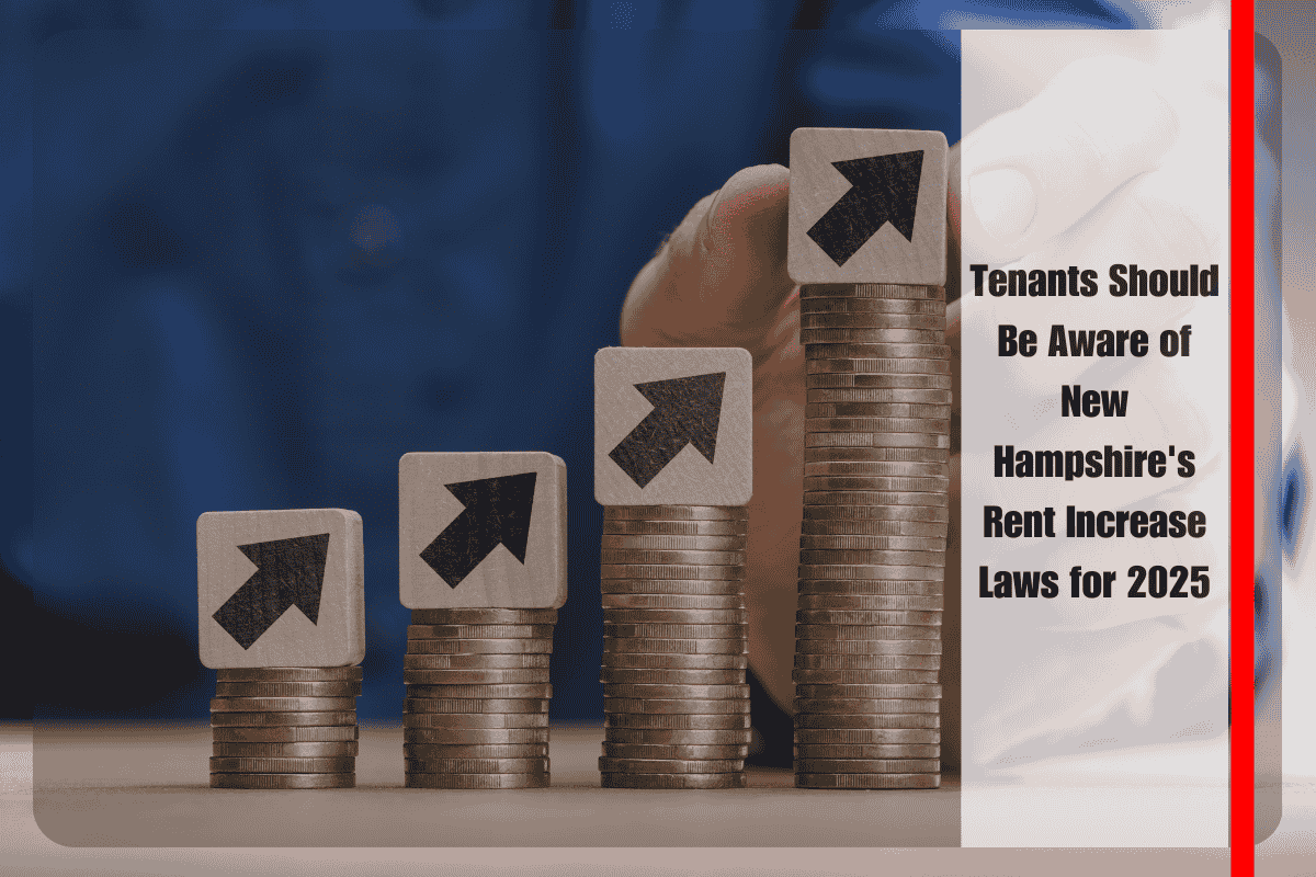 Tenants Should Be Aware of New Hampshire's Rent Increase Laws for 2025