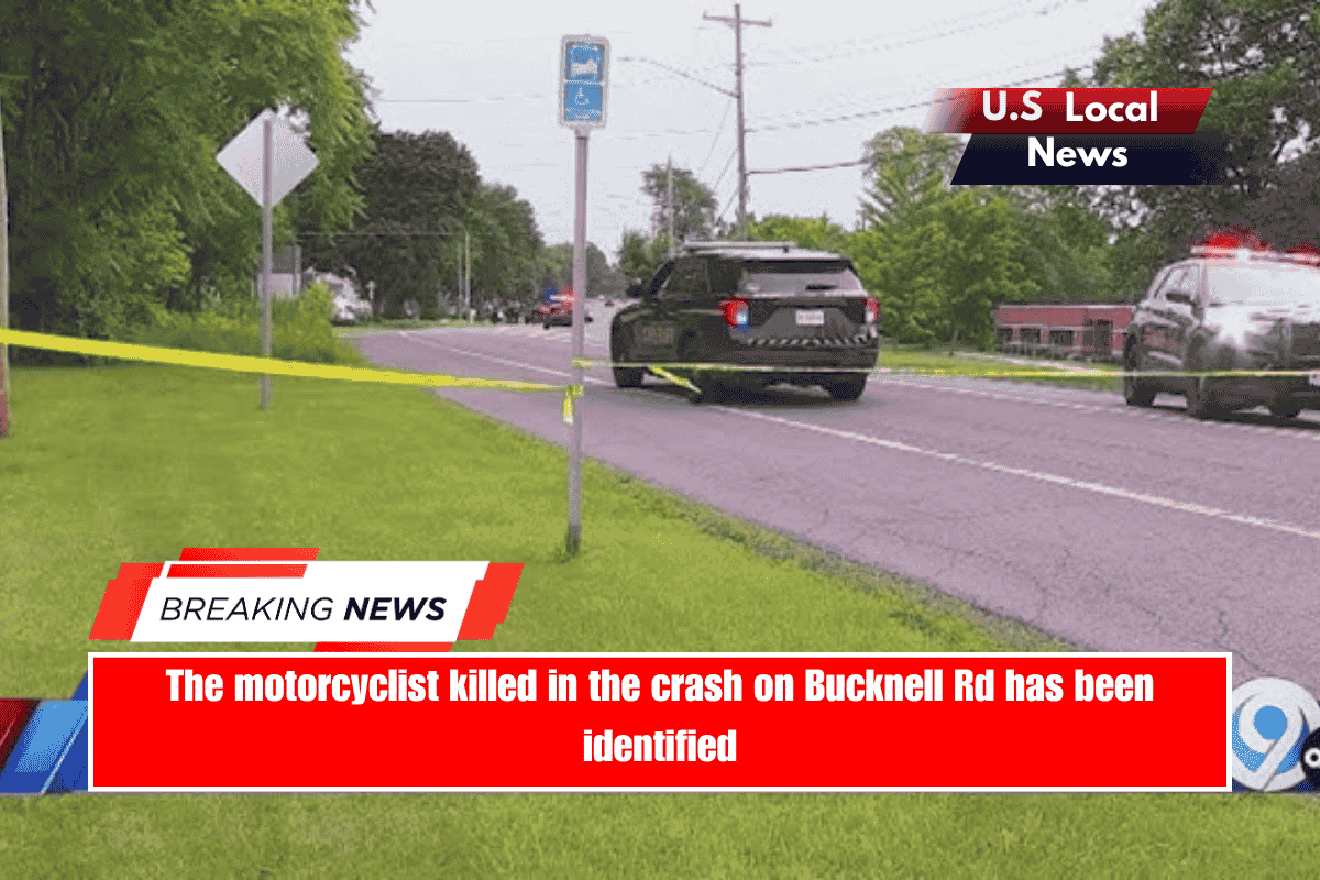 The motorcyclist killed in the crash on Bucknell Rd has been identified