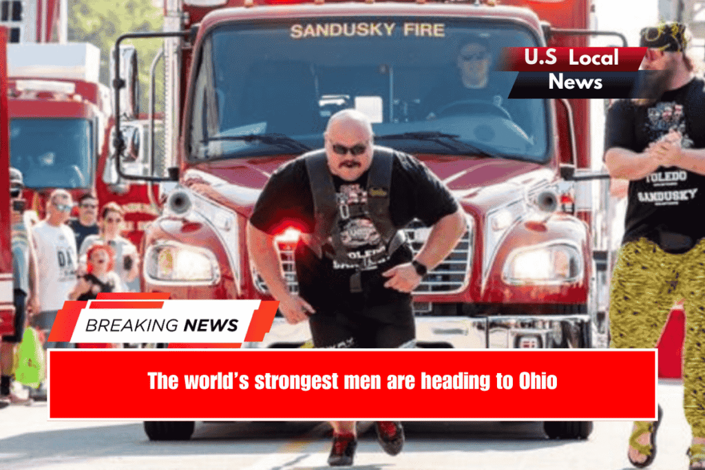 The world’s strongest men are heading to Ohio