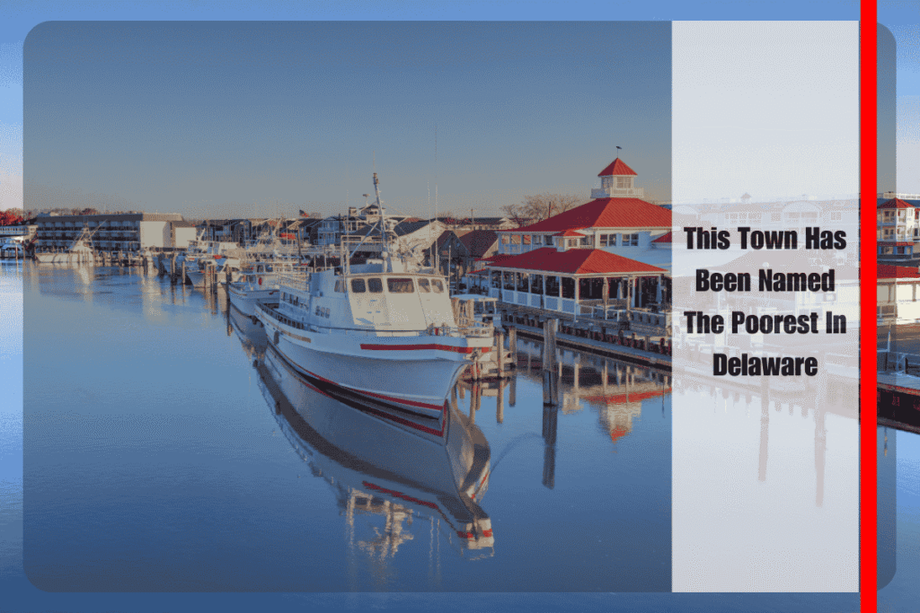 This Town Has Been Named The Poorest In Delaware