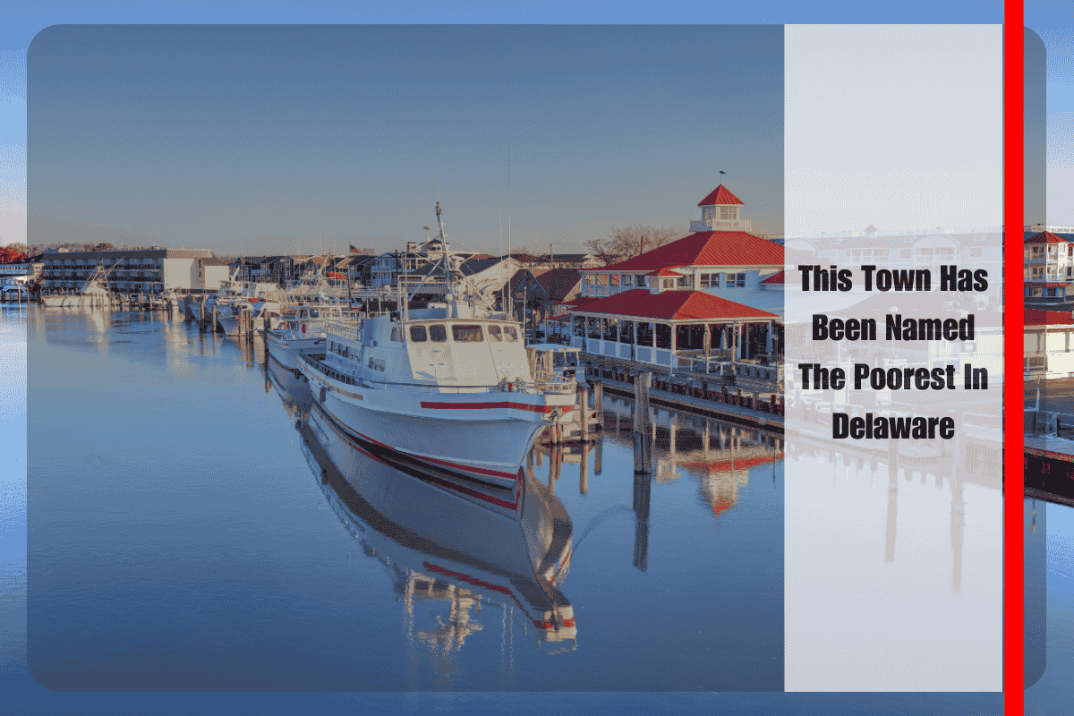This Town Has Been Named The Poorest In Delaware
