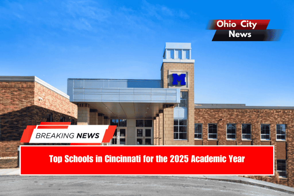 Top Schools in Cincinnati for the 2025 Academic Year
