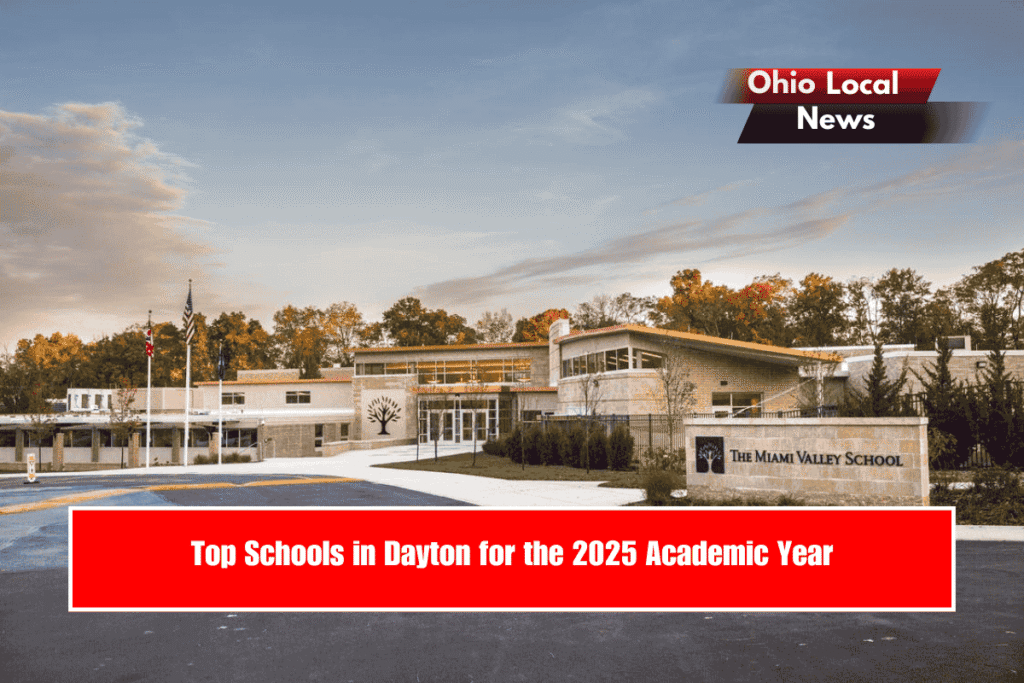 Top Schools in Dayton for the 2025 Academic Year