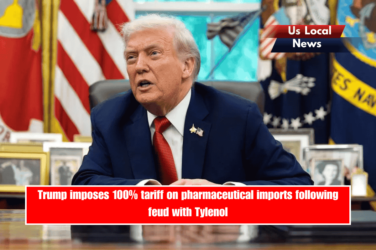 Trump imposes 100% tariff on pharmaceutical imports following feud with Tylenol