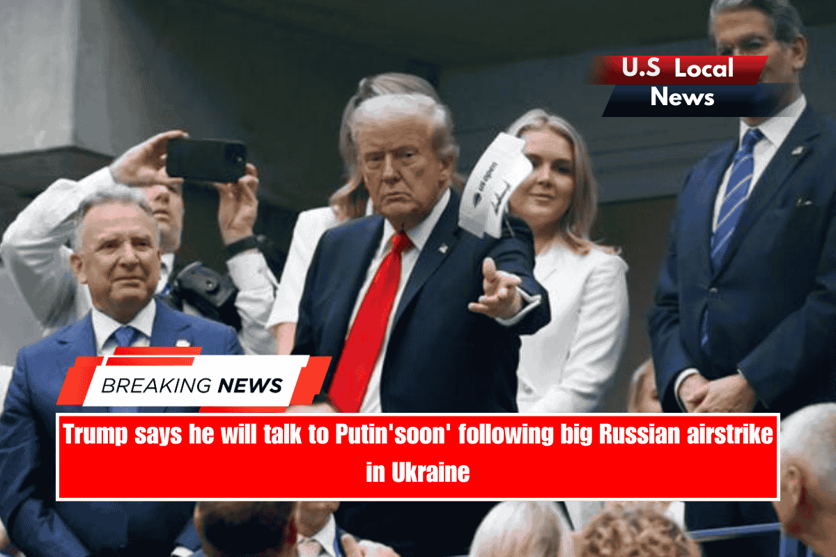 Trump says he will talk to Putin'soon' following big Russian airstrike in Ukraine