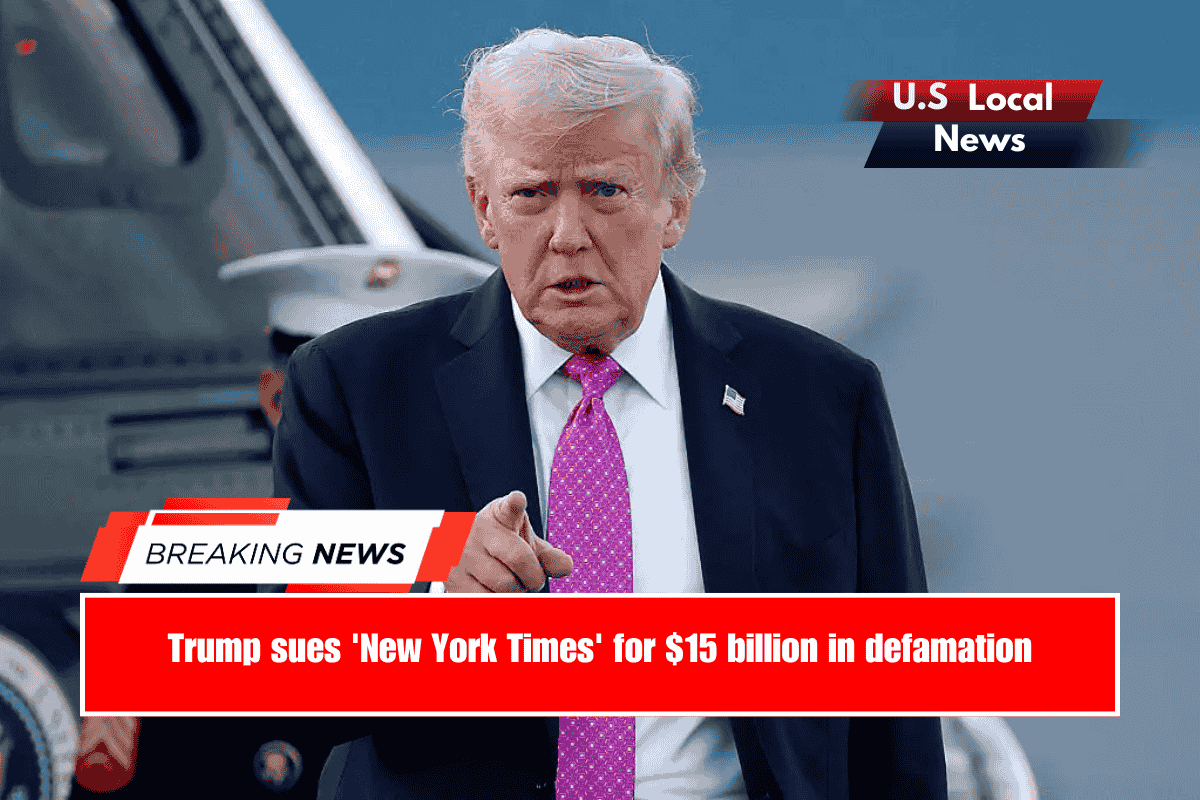 Trump sues 'New York Times' for $15 billion in defamation