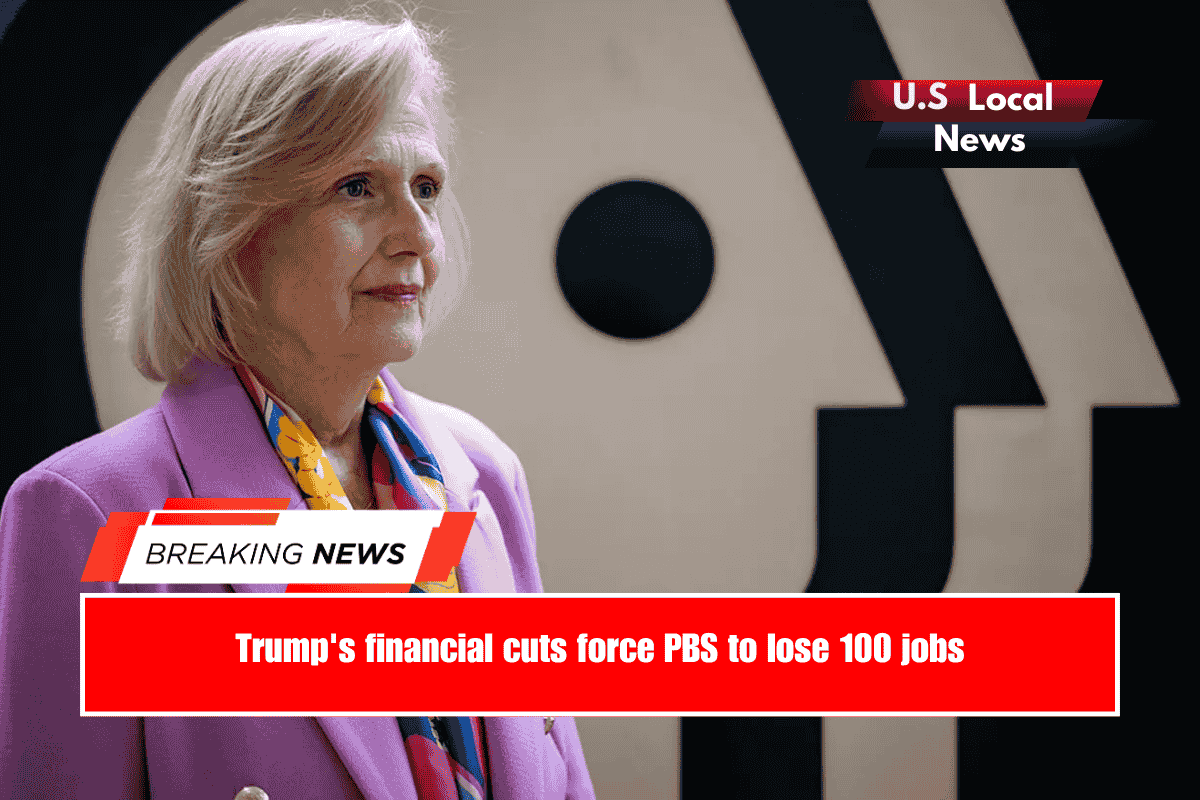 Trump's financial cuts force PBS to lose 100 jobs