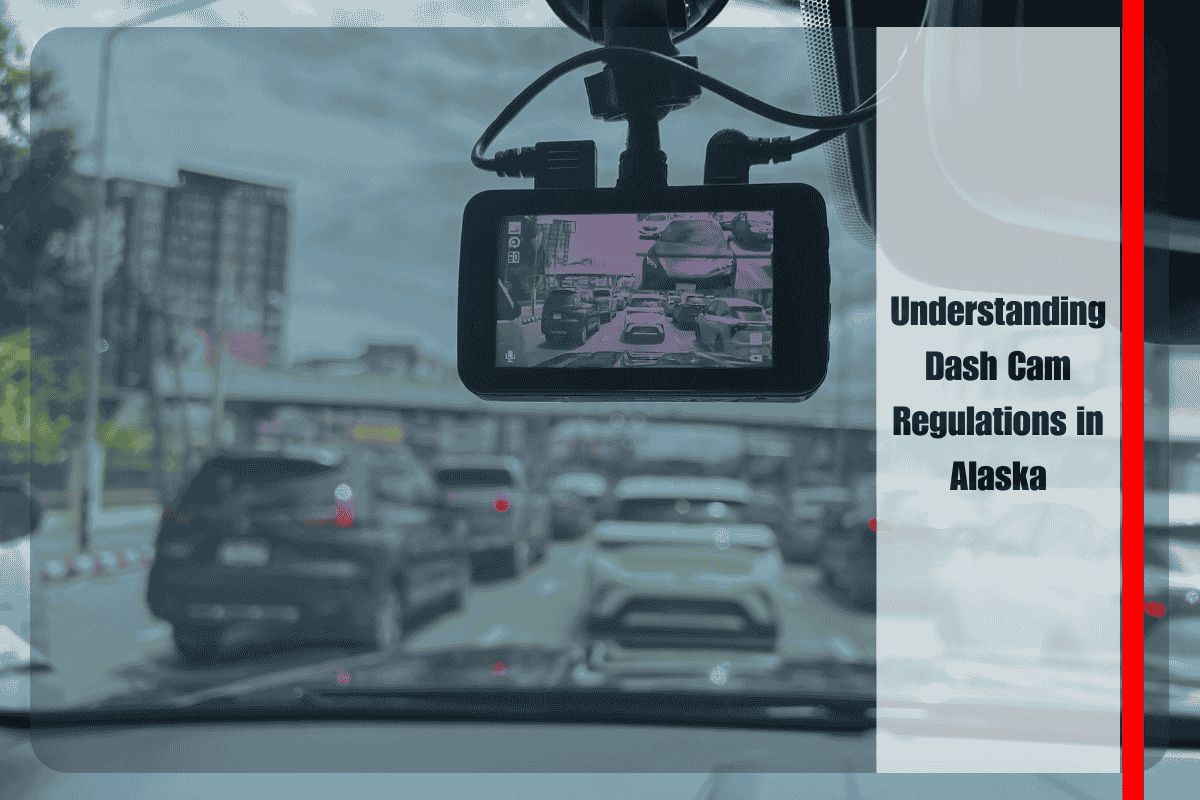 Understanding Dash Cam Regulations in Alaska
