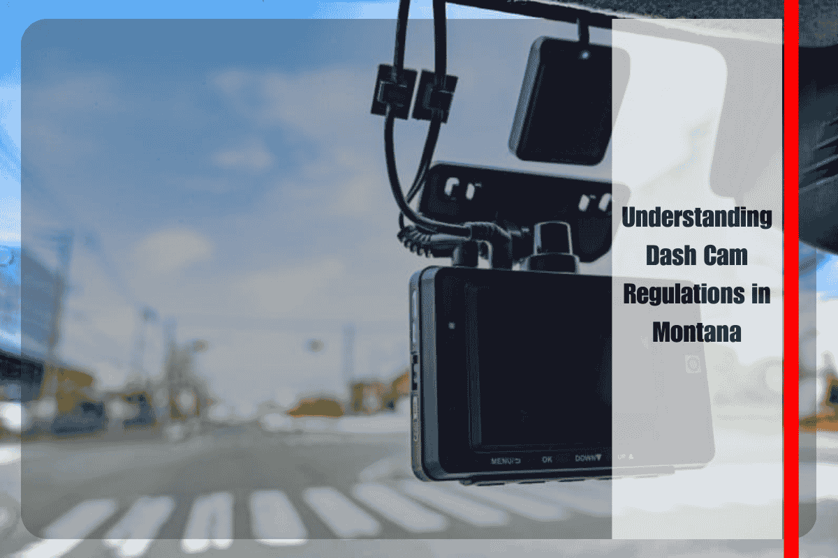 Understanding Dash Cam Regulations in Montana