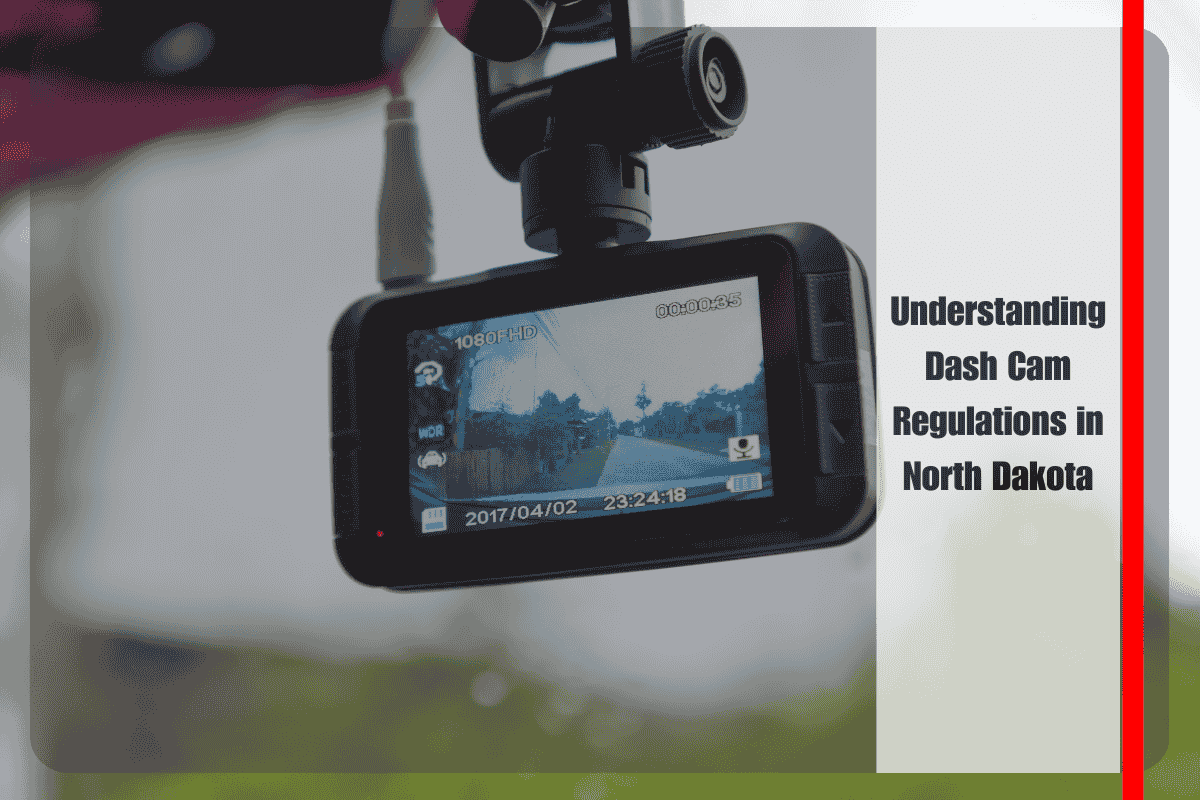 Understanding Dash Cam Regulations in North Dakota