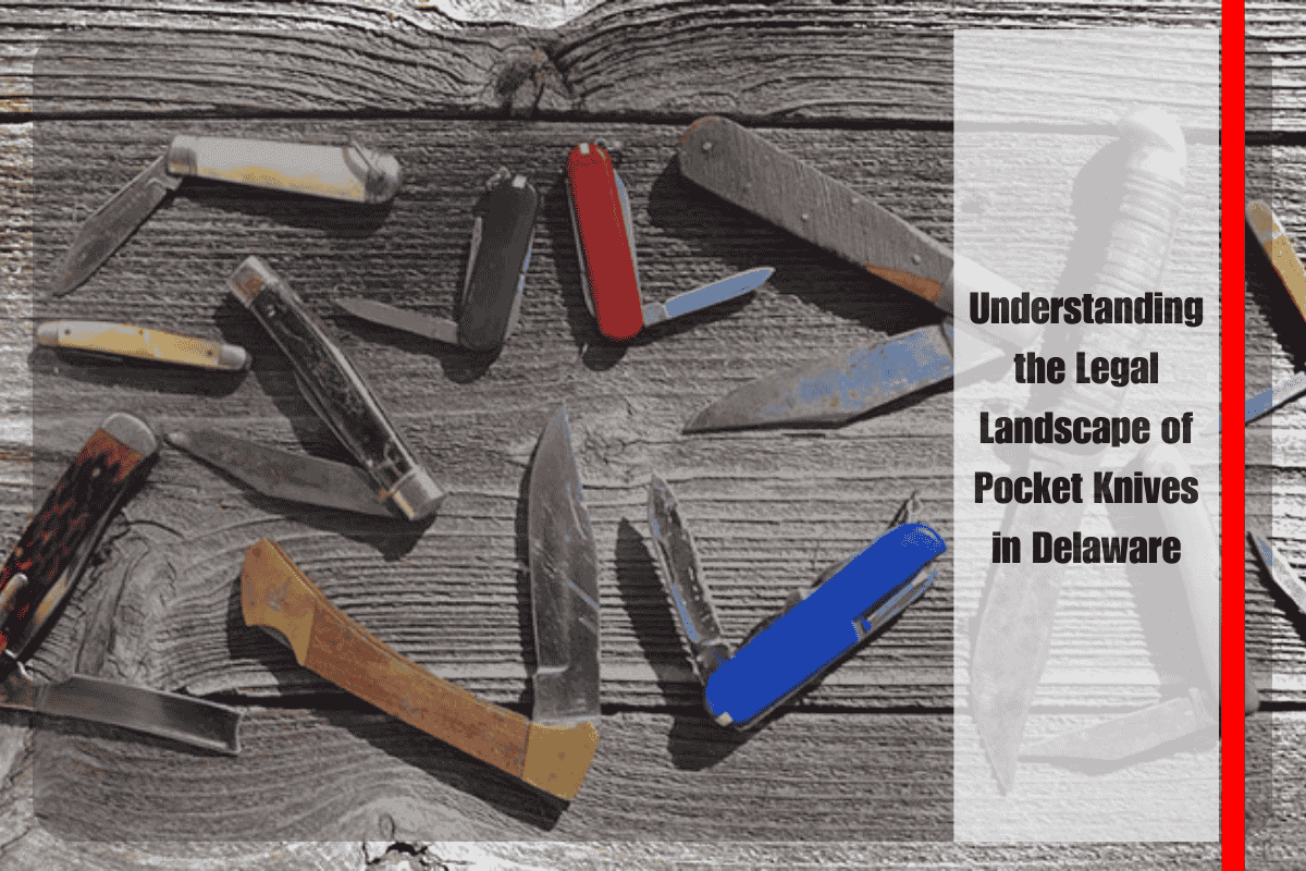 Understanding the Legal Landscape of Pocket Knives in Delaware