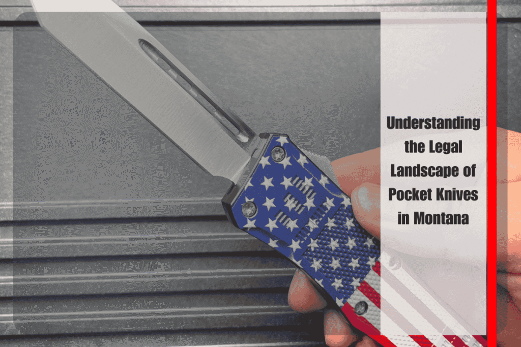 Understanding the Legal Landscape of Pocket Knives in Montana