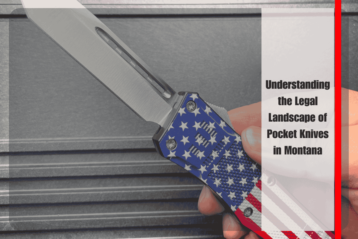 Understanding the Legal Landscape of Pocket Knives in Montana