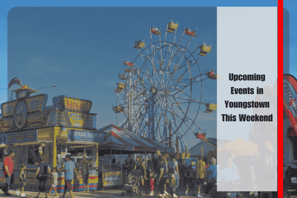 Upcoming Events in Youngstown This Weekend