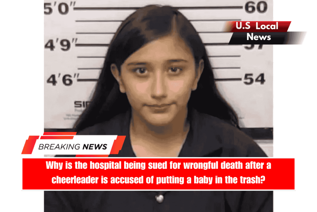Why is the hospital being sued for wrongful death after a cheerleader is accused of putting a baby in the trash