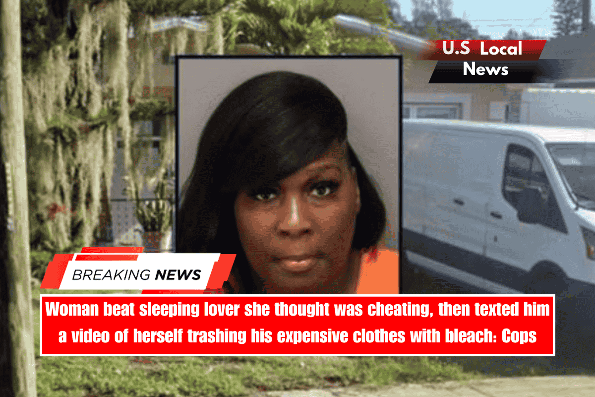 Woman beat sleeping lover she thought was cheating, then texted him a video of herself trashing his expensive clothes with bleach Cops