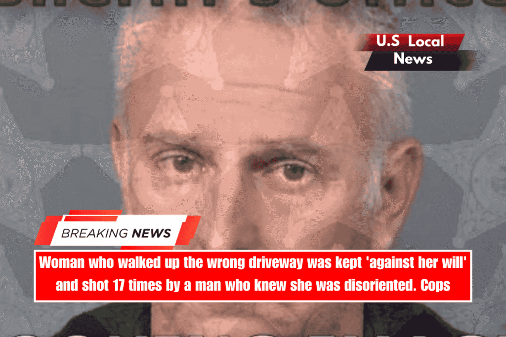 Woman who walked up the wrong driveway was kept 'against her will' and shot 17 times by a man who knew she was disoriented. Cops